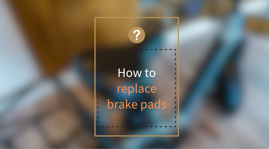 How to Replace Brake Pads